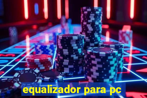 equalizador para pc